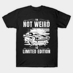 I’m Not Weird I’m Limited Edition T-Shirt